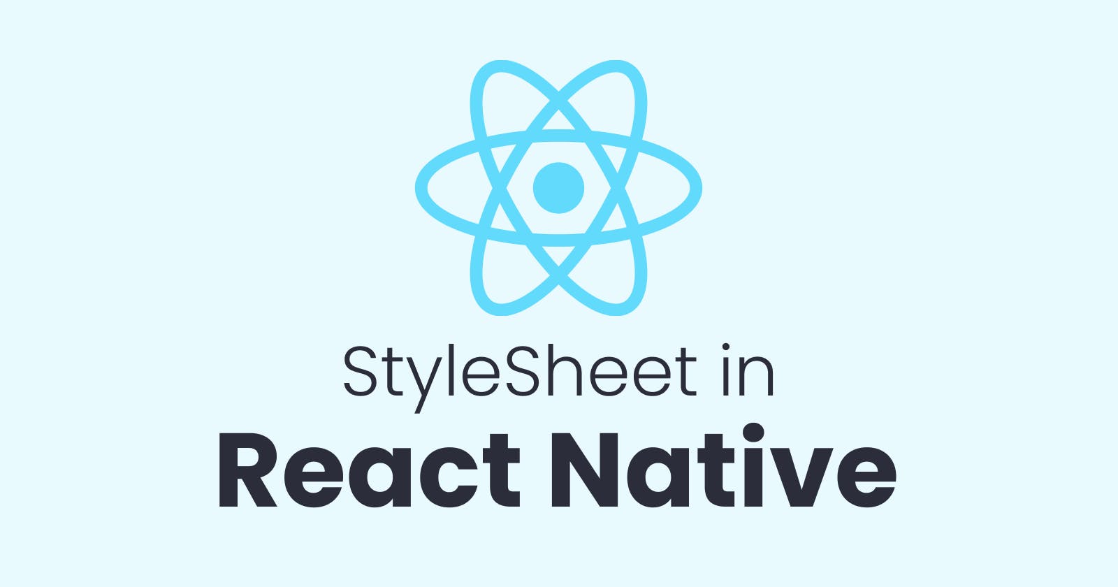 React Native 101: StyleSheet