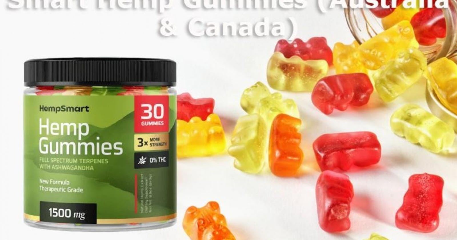 Smart Hemp Gummies
 --Best Formula To Improve All Health