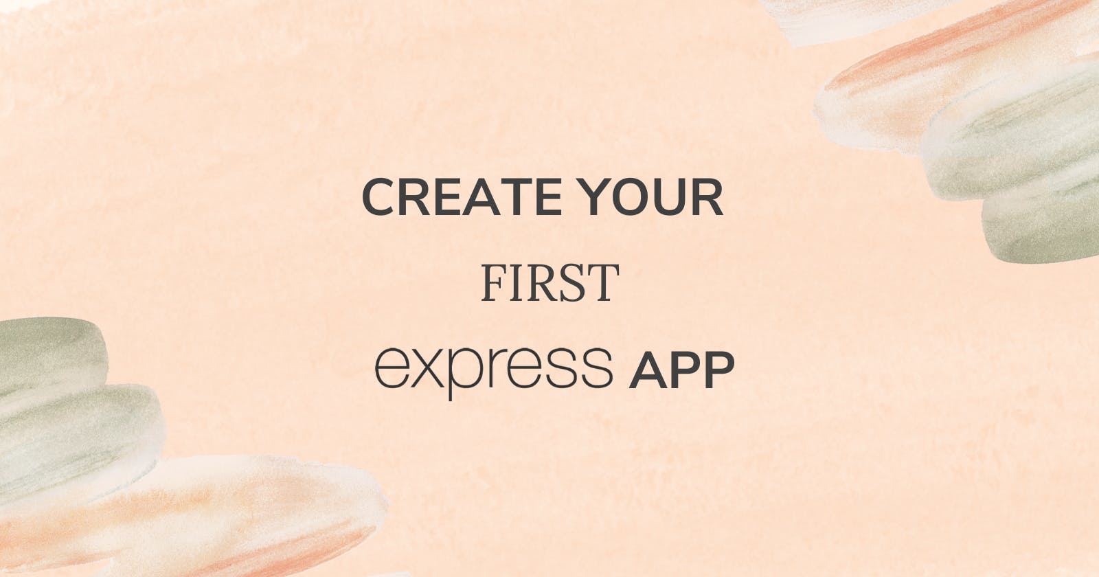 Create Your 1st Express App