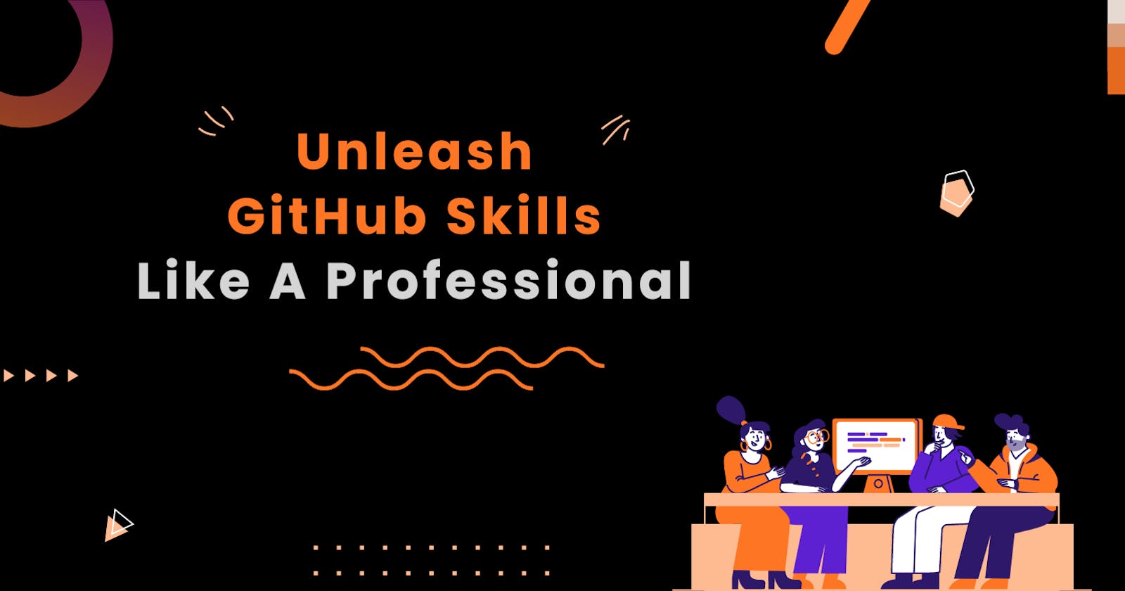 Unleash GitHub Skills Like a Pro
