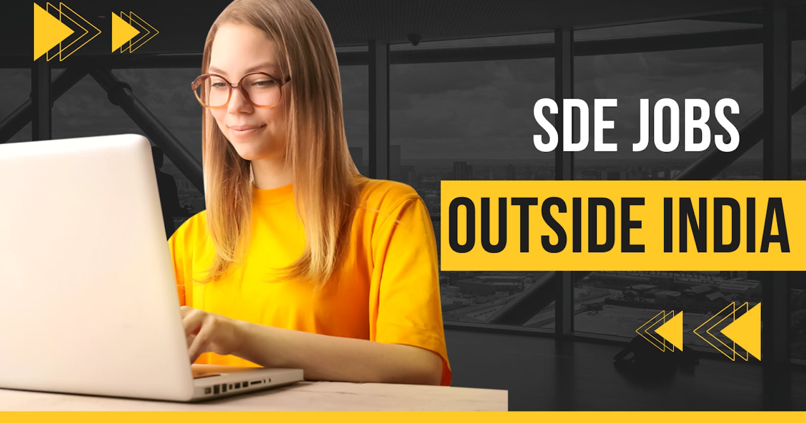 How to Find the Best SDE Jobs Outside of India and Boost Your Career!