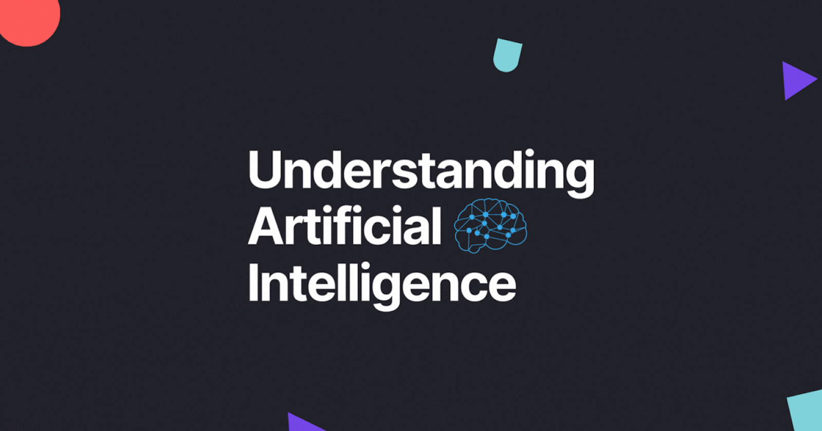 Understanding Artificial Intelligence: History, Types, Future Scope, and Must-Use AI Tools for Developers