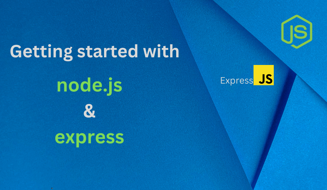 How to get started with NodeJS and Express