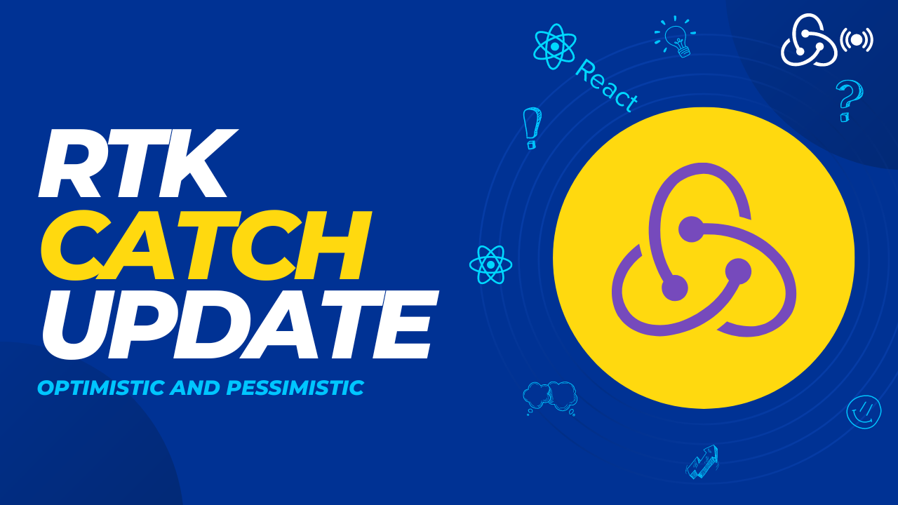 RTK optimistic and pessimistic catch update methods