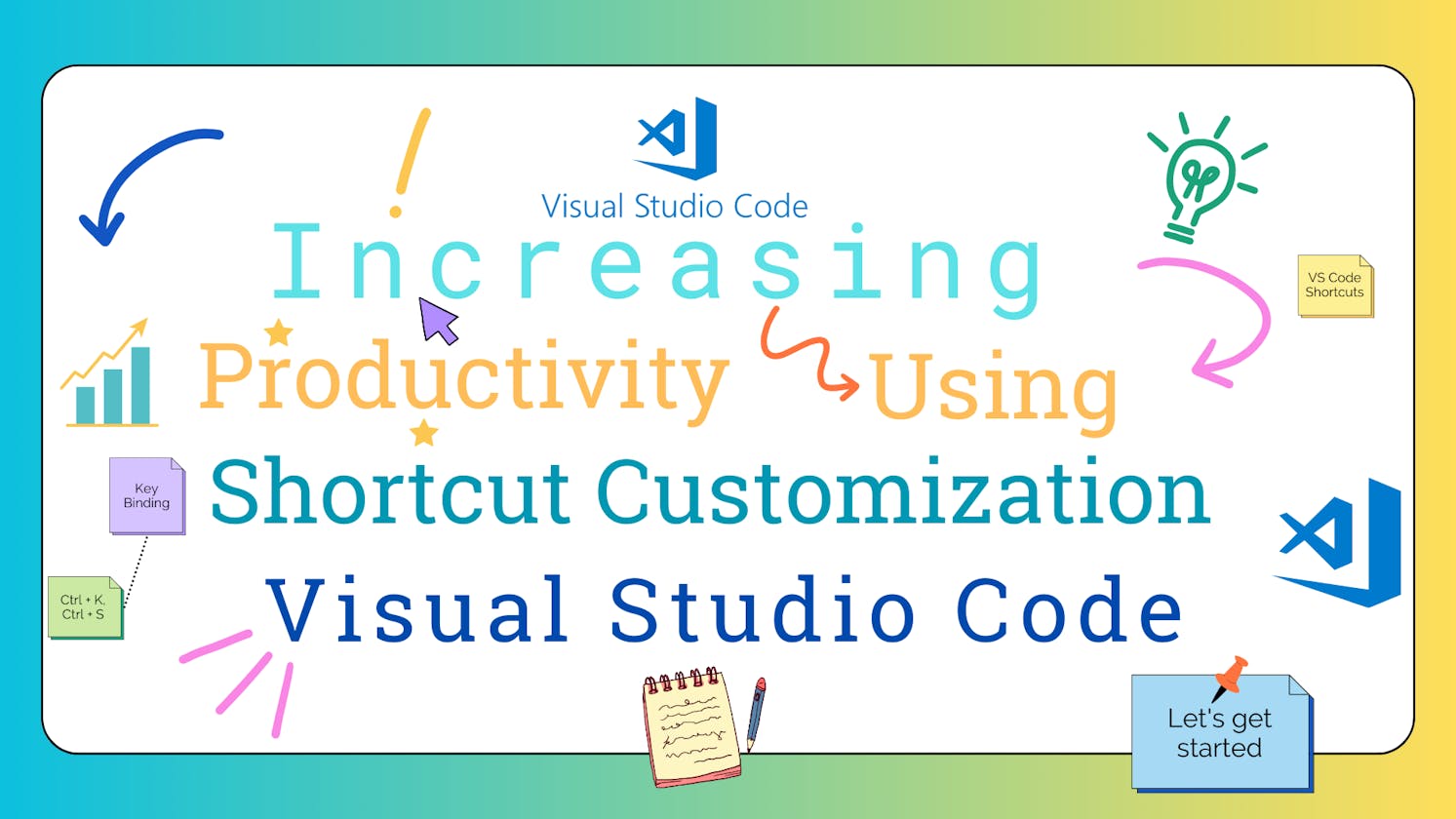 Increasing Productivity Using Shortcut Customization In Visual Studio Code (vs Code)