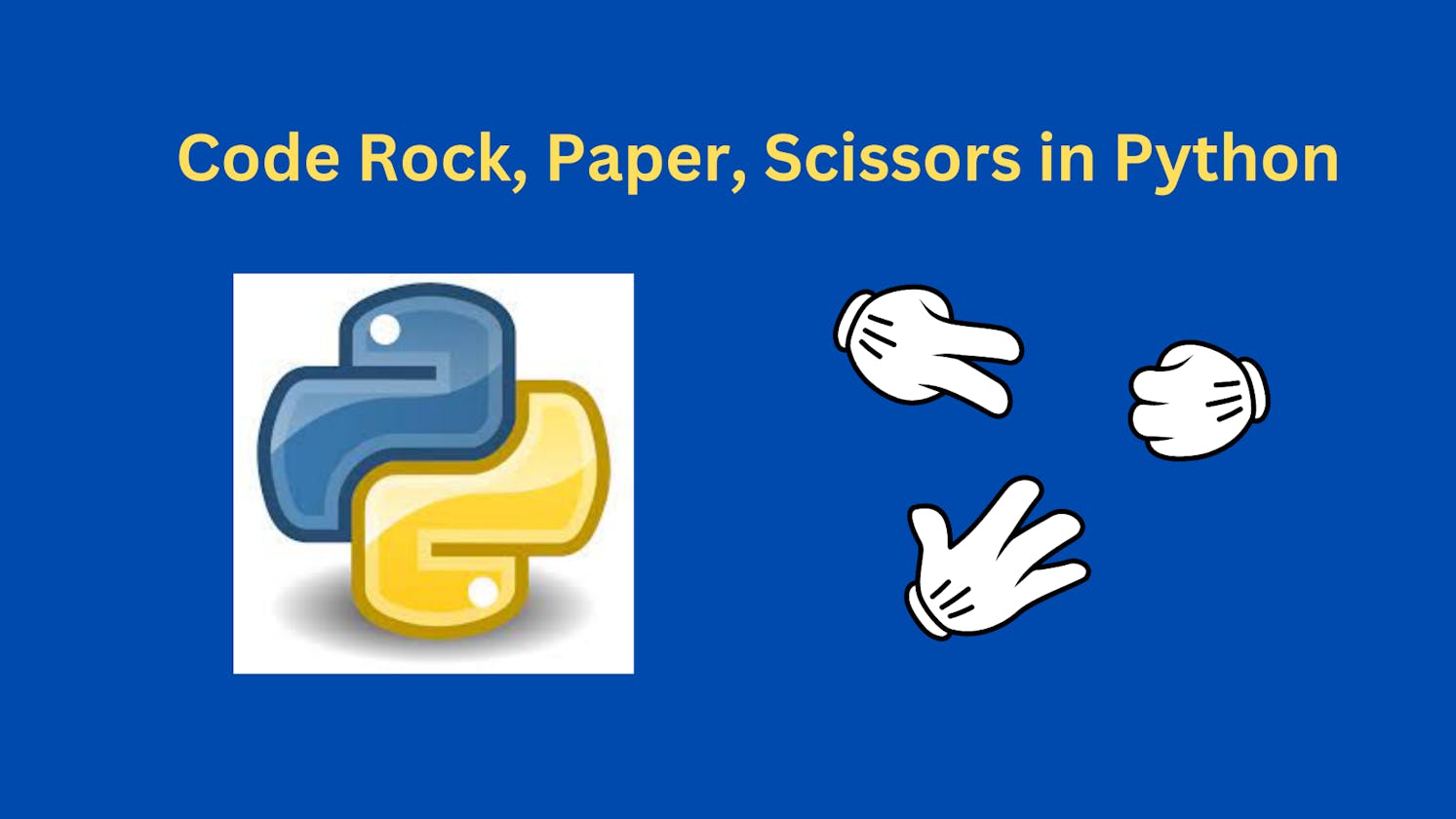 How to Code Rock, Paper, Scissors in Python: A Fun Game for Beginners