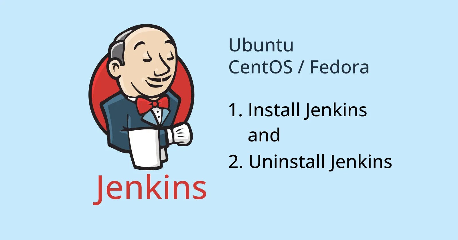 Install Jenkins on Ubuntu and CentOS