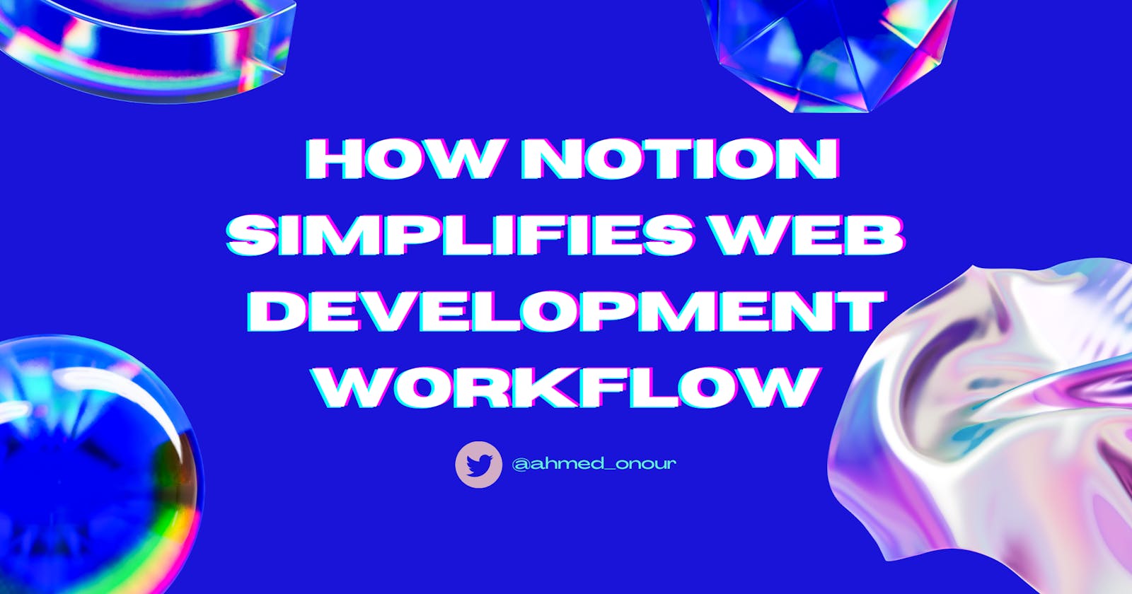 From Chaos to Clarity: How Notion Simplifies Web Development Workflow