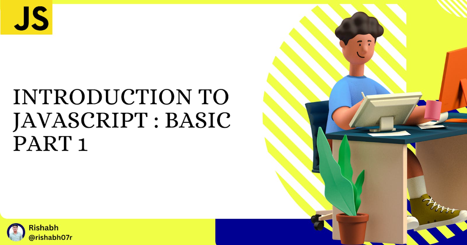 Introduction to JavaScript : basic part 1