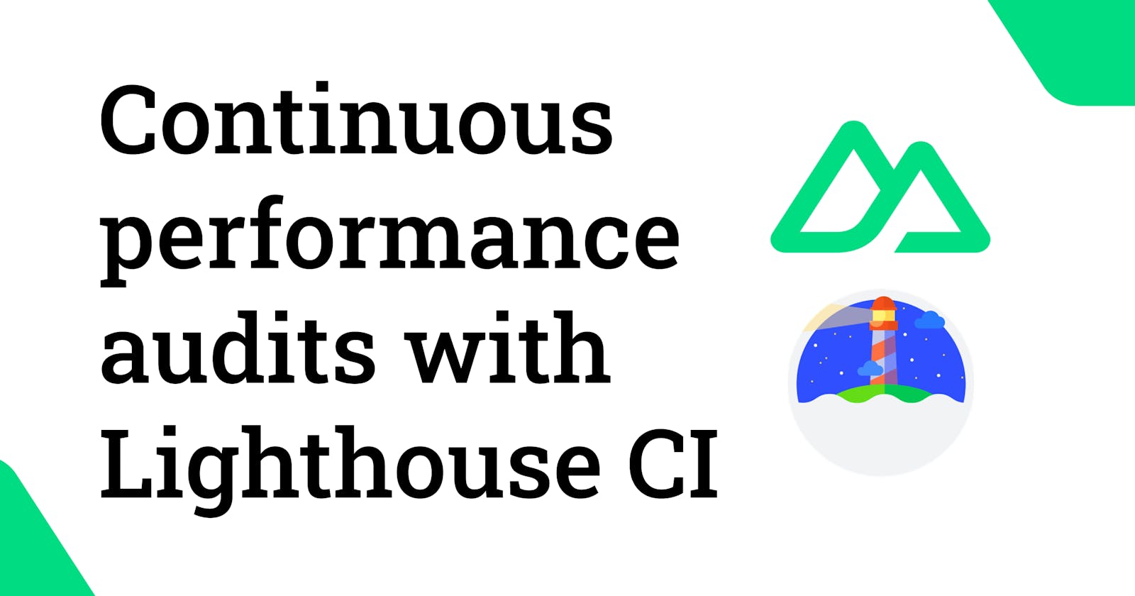Continuous performance audits with Lighthouse CI
