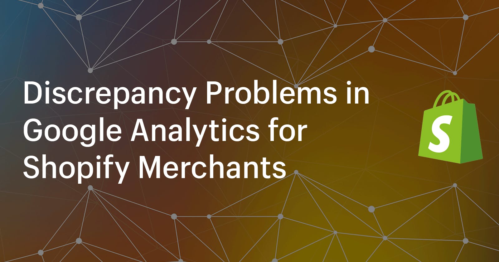 Discrepancy Problems in Google Analytics for Shopify Merchants