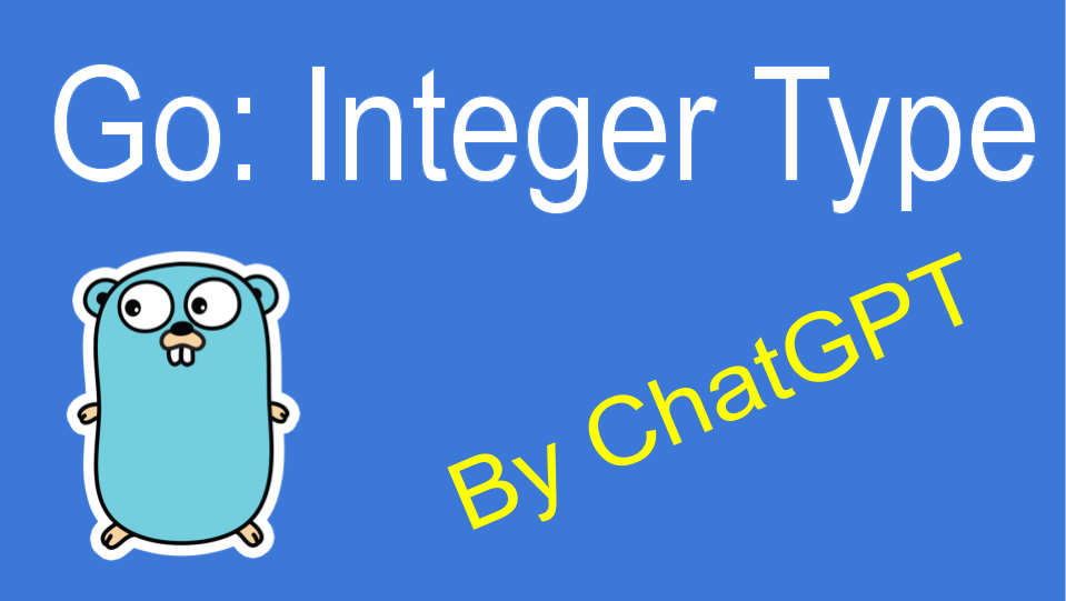 Go: Integer type