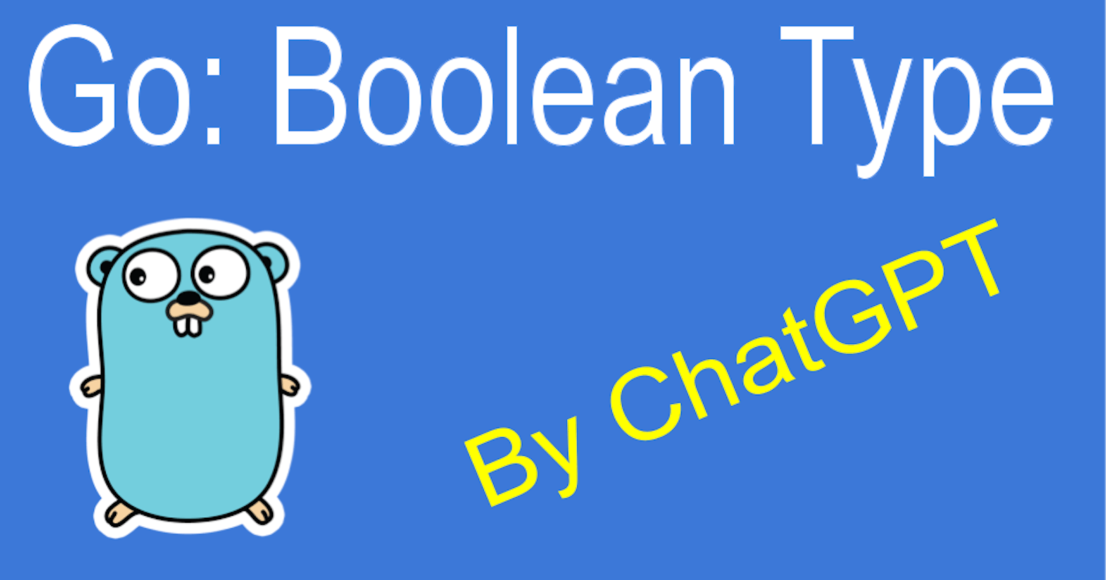 Go: Boolean Type