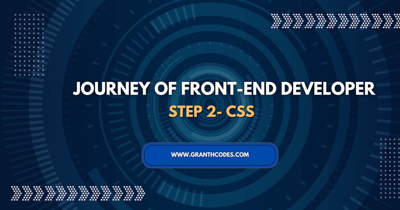 Journey Of  the Front-end Developer step 2 is Css