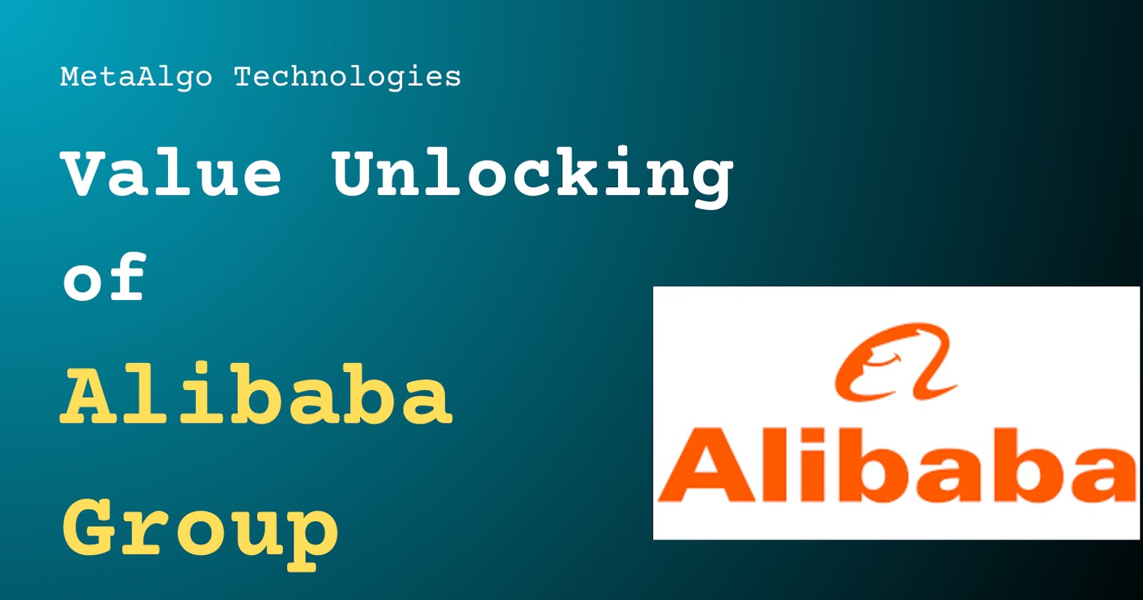 Value Unlocking of Alibaba Group
