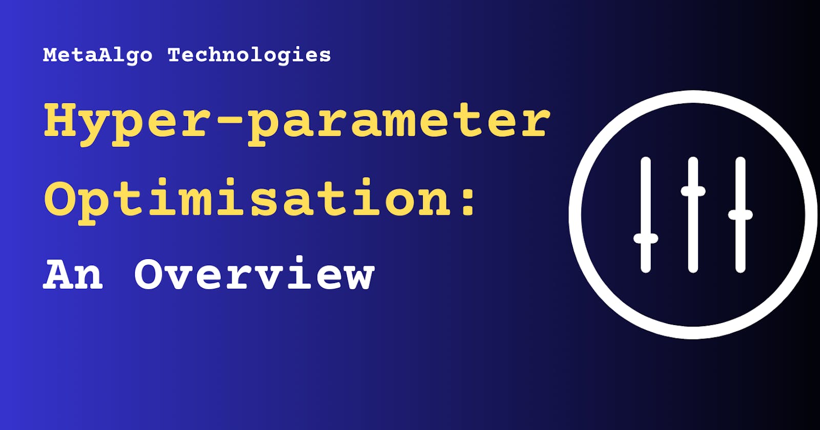 Hyper-parameter Optimisation: An Overview