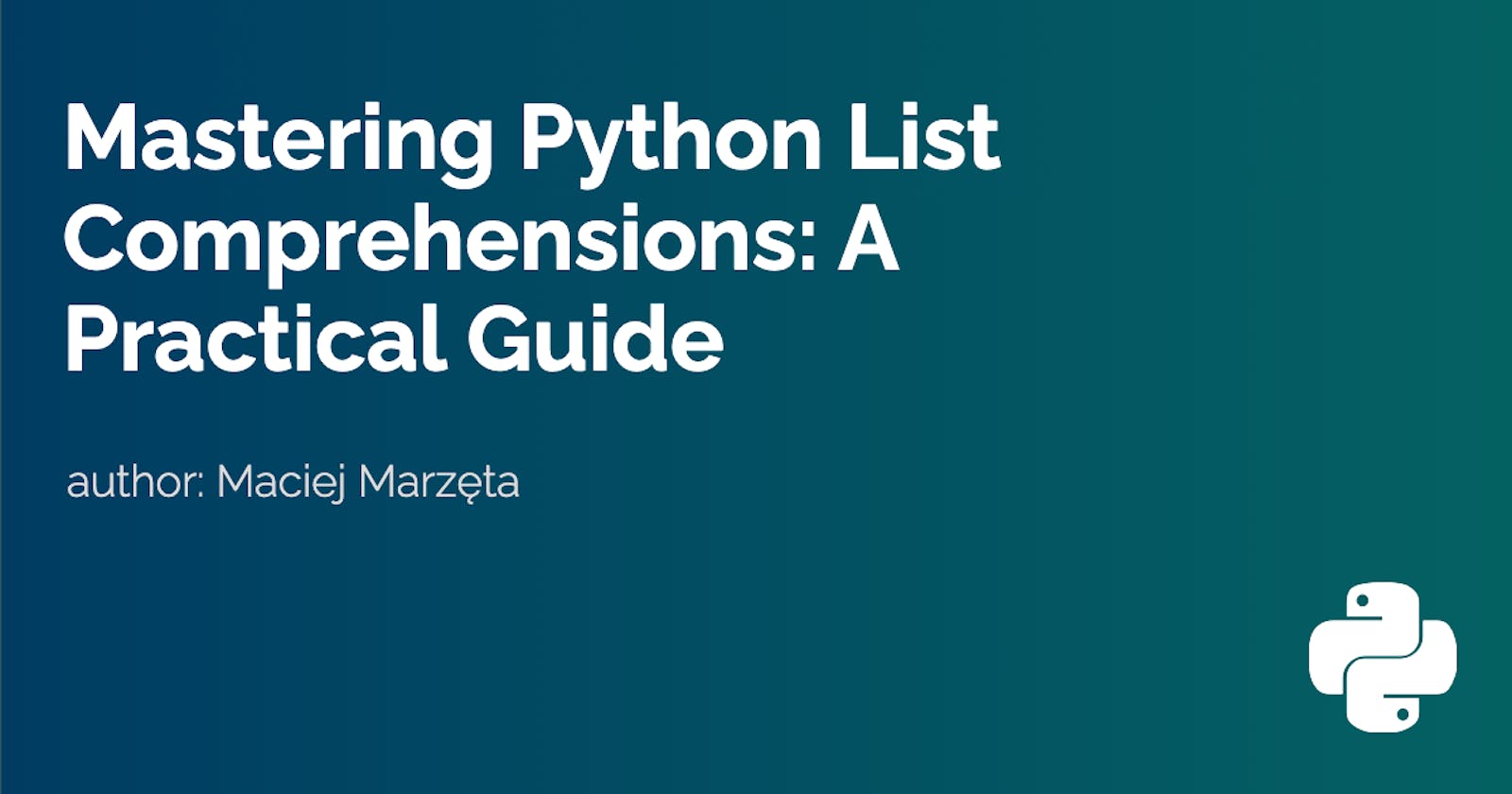 Mastering Python List Comprehensions: A Practical Guide