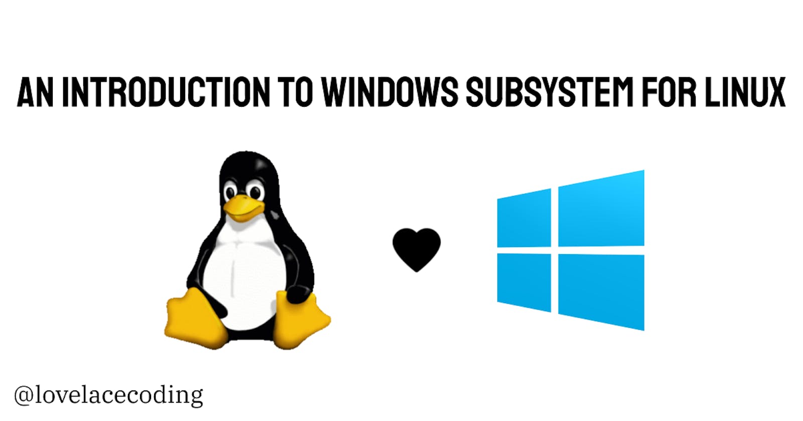 An introduction to Windows Subsystem for Linux