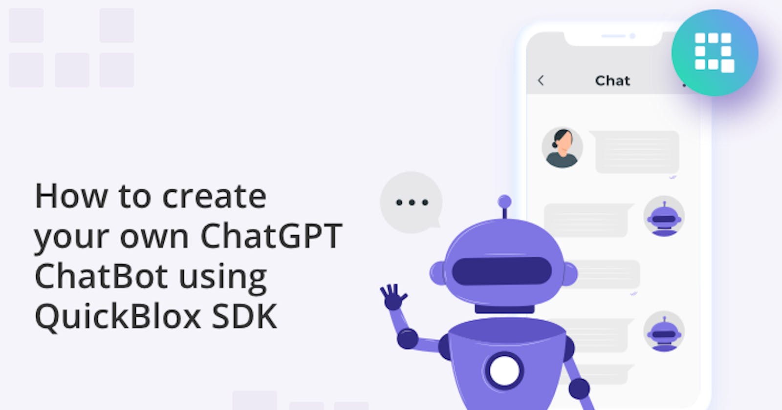 How to Create your own ChatGPT ChatBot using QuickBlox SDK