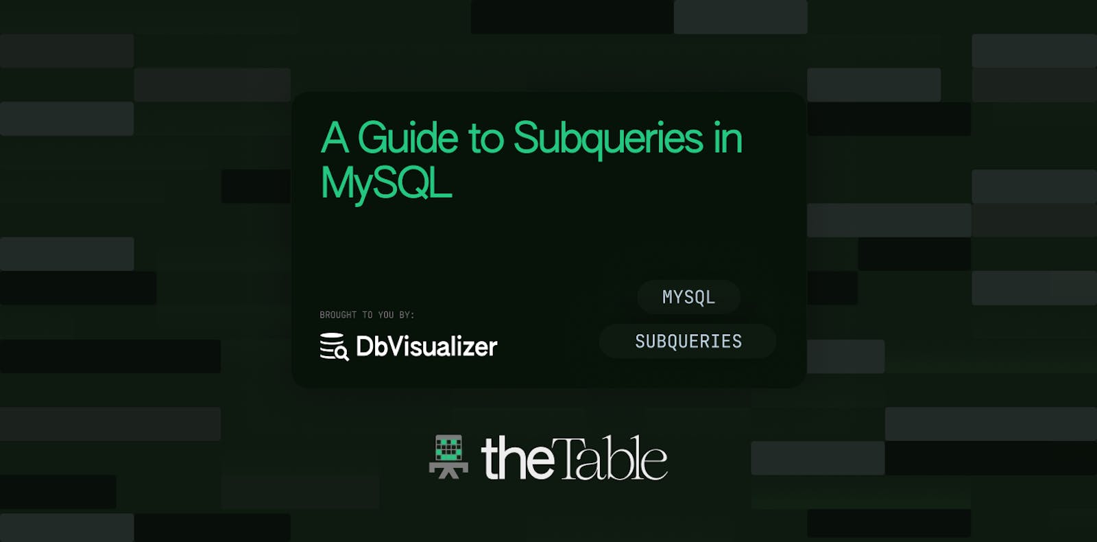 A Guide to Subqueries in MySQL