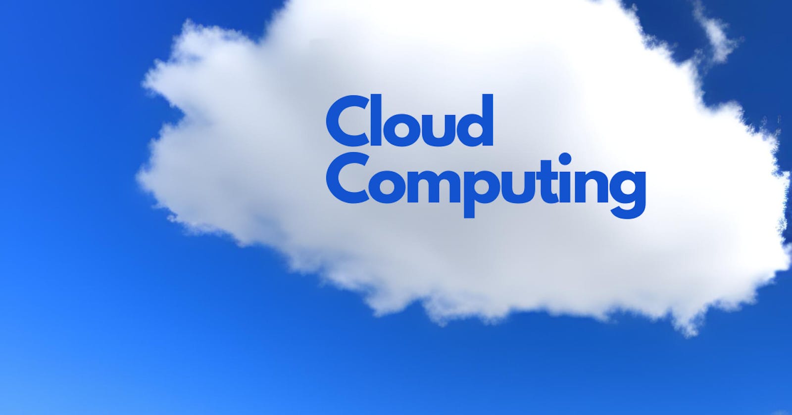 Understanding the Types and Benefits of Cloud Computing