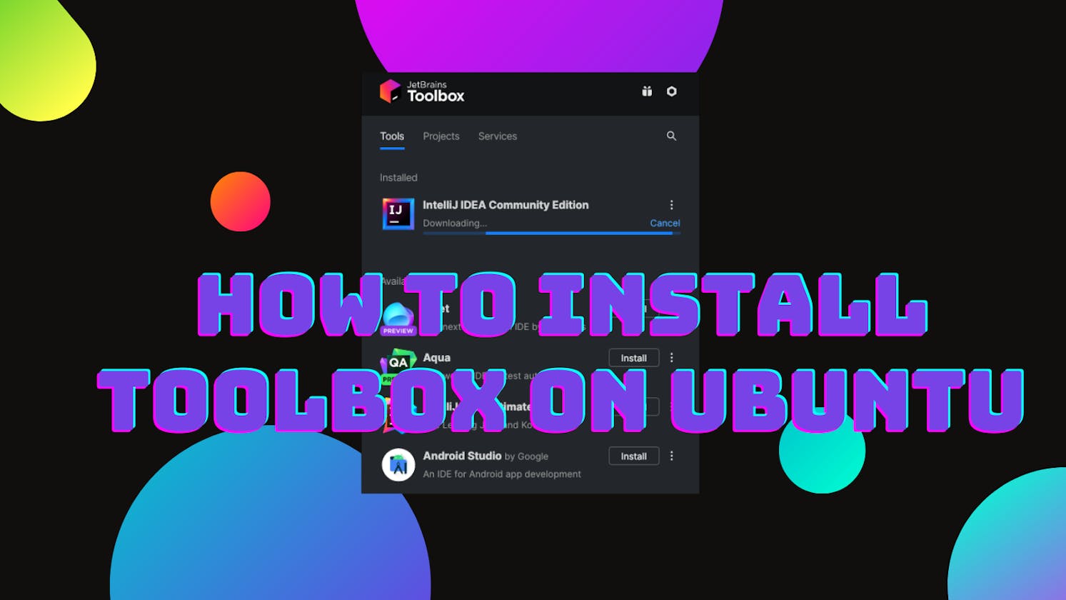 Installing JetBrains ToolBox on Ubuntu