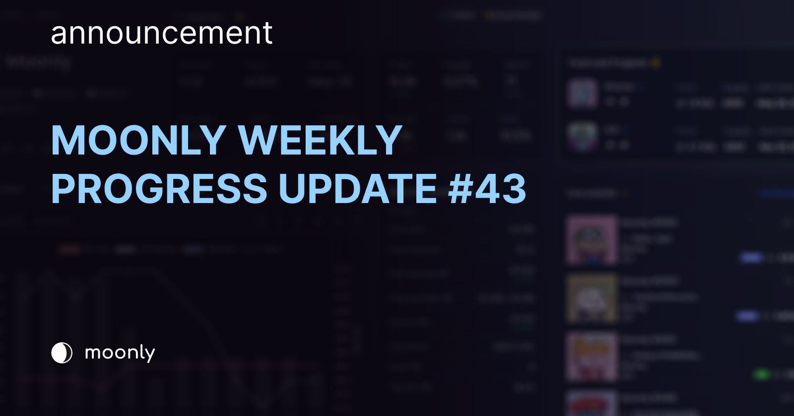 Moonly weekly progress update #43