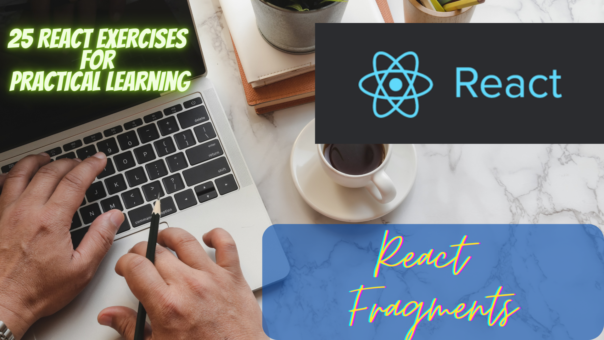 React Fragments: Clean and Efficient UI Grouping in React