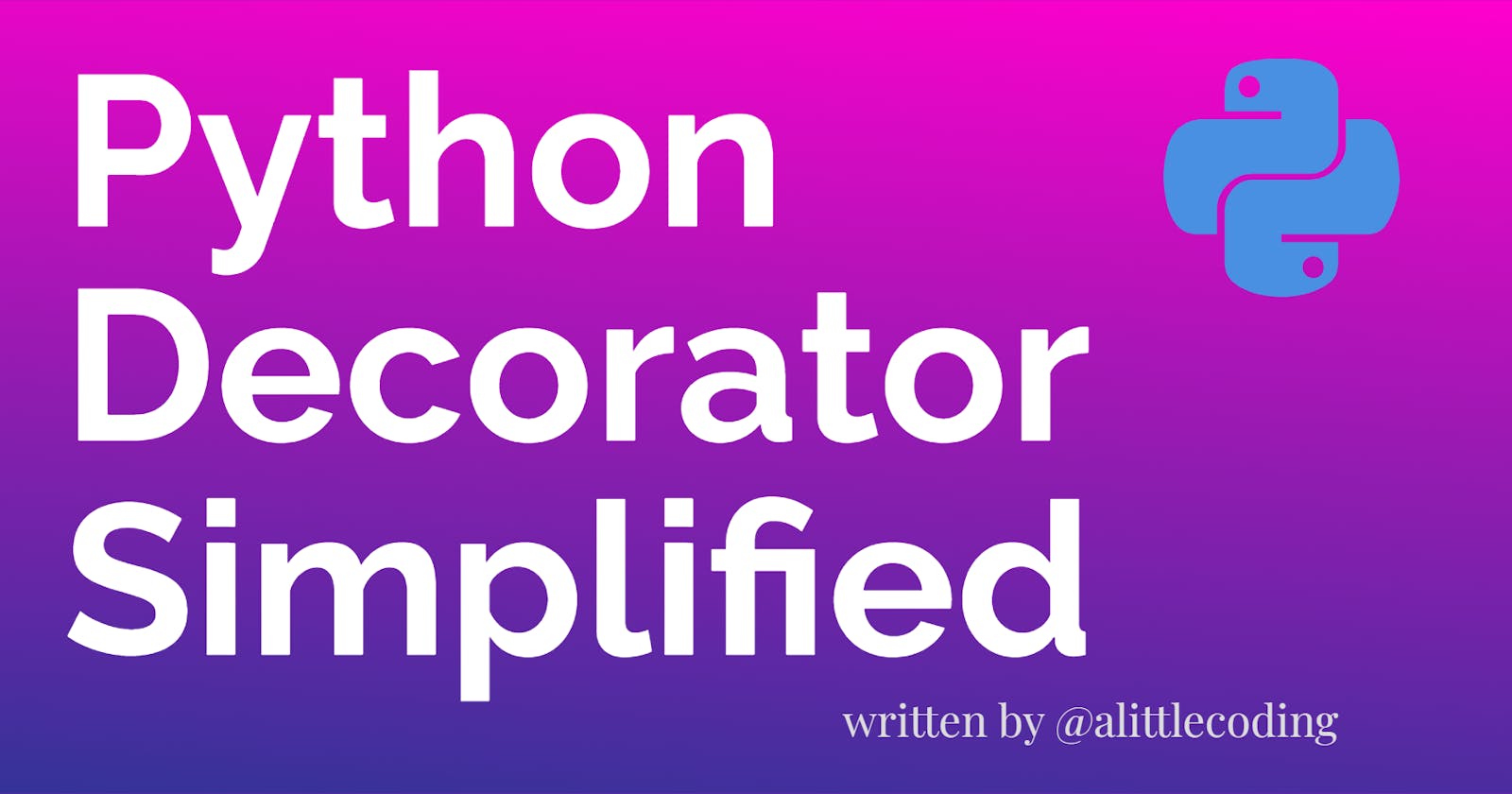 Python decorators simplified