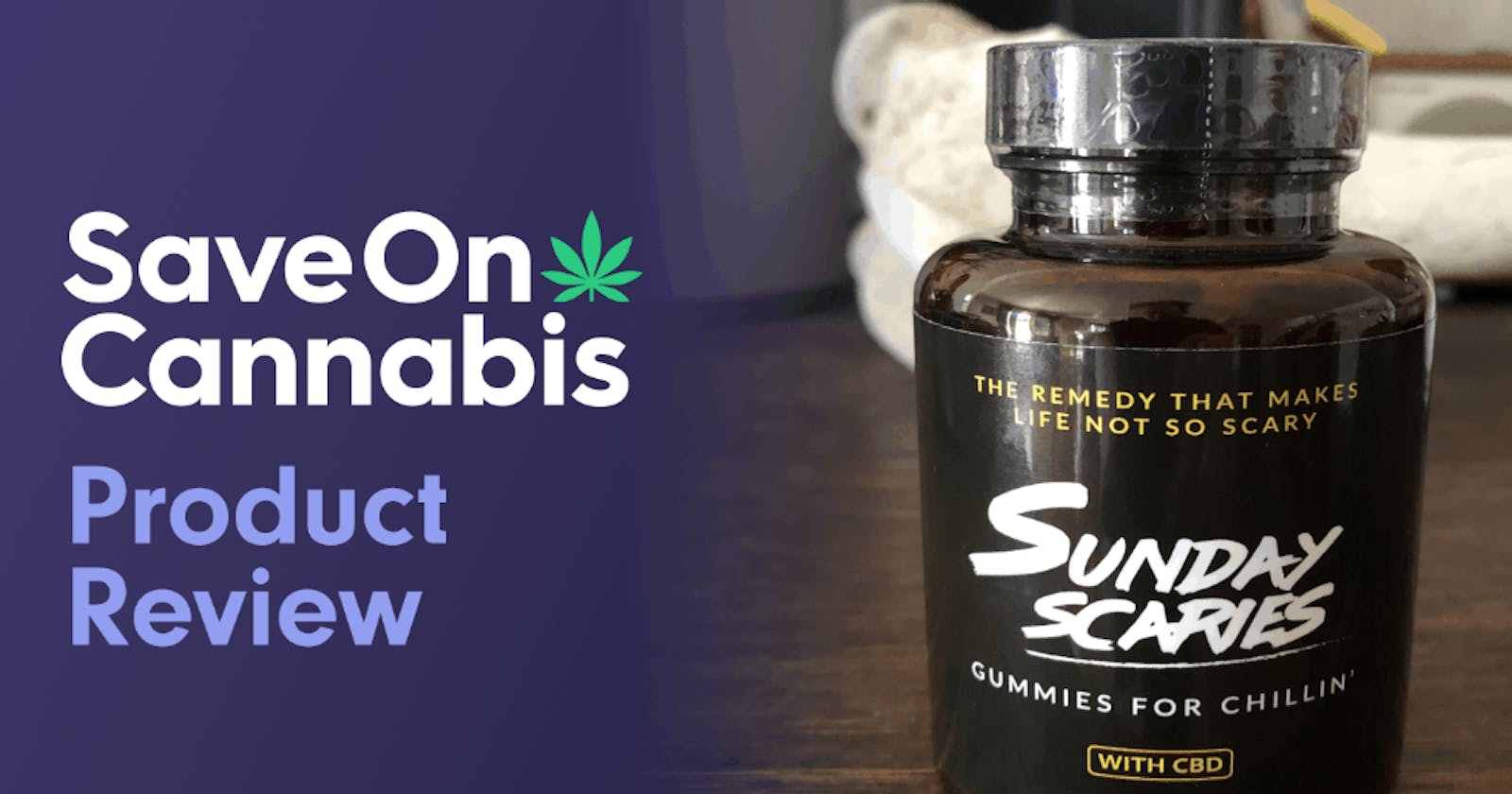 Relax and unwind with Sunday Scaries CBD-infused Gummies