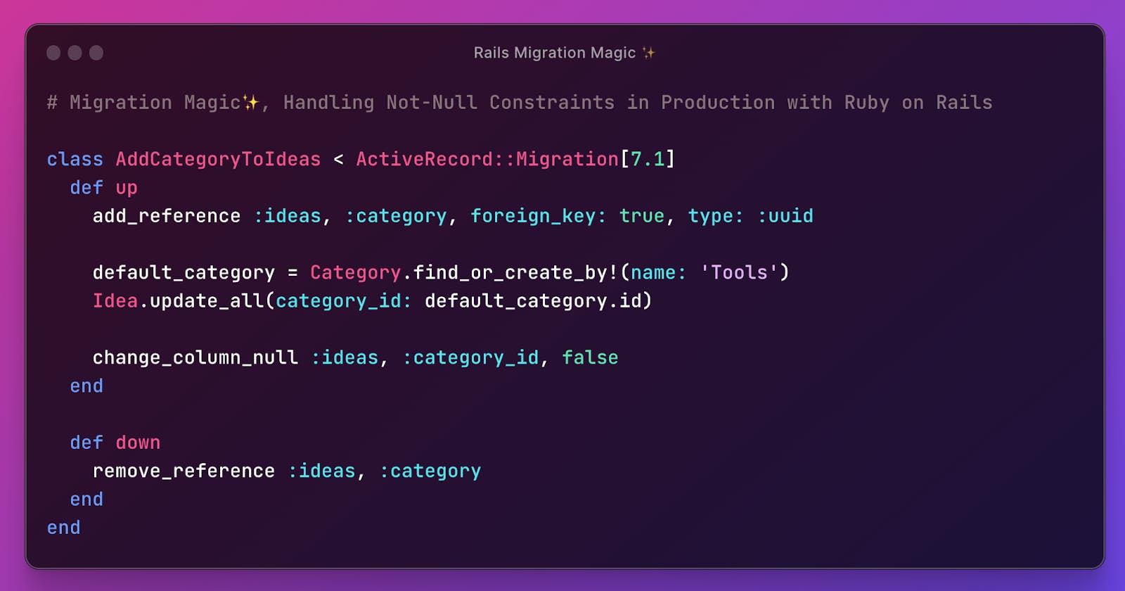 Migration Magic ✨, Handling Not-Null Constraints in Production with Ruby on Rails