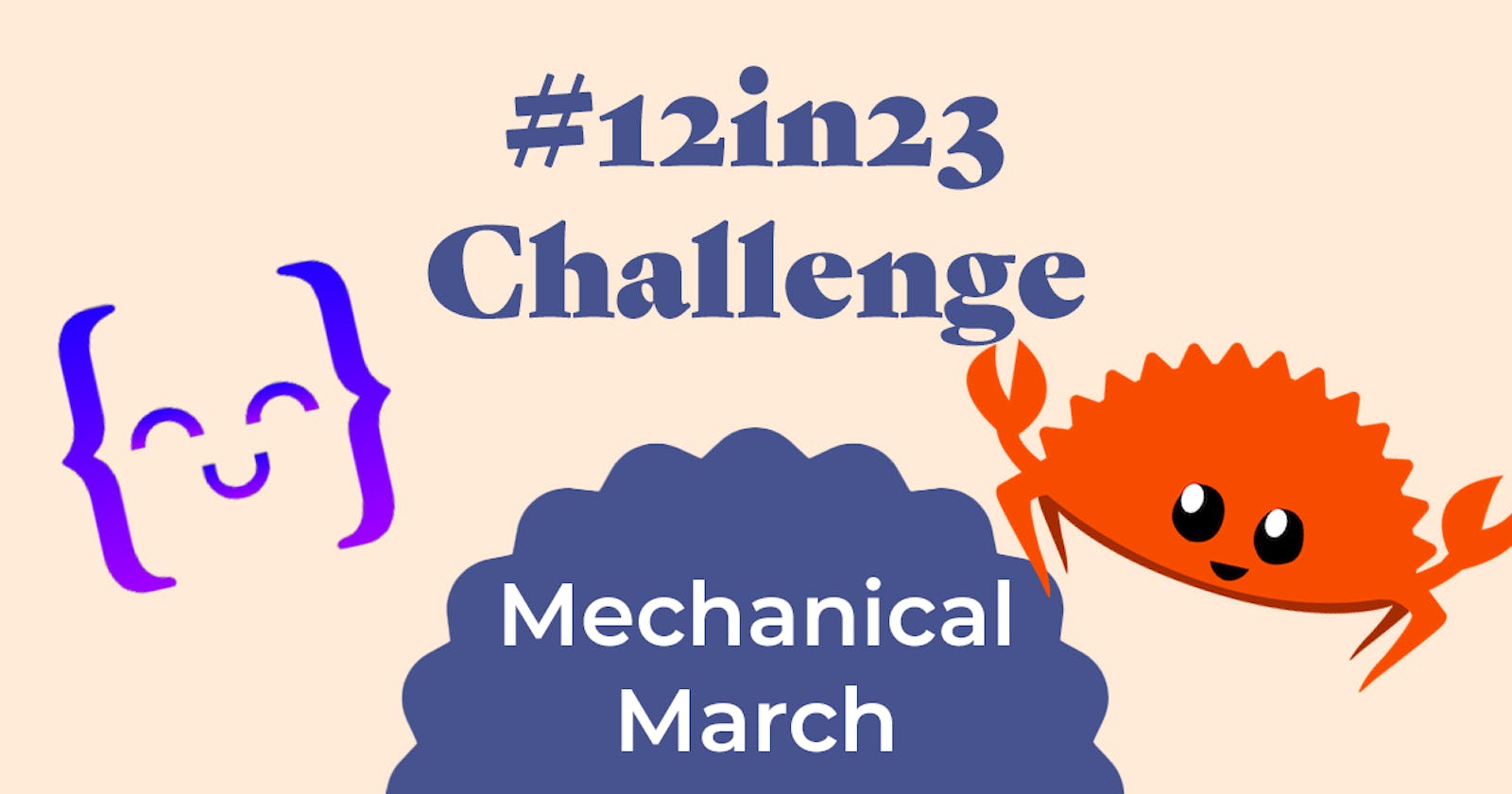 Conquering the #12in23 Challenge: Tackling Mechanical March with Rust