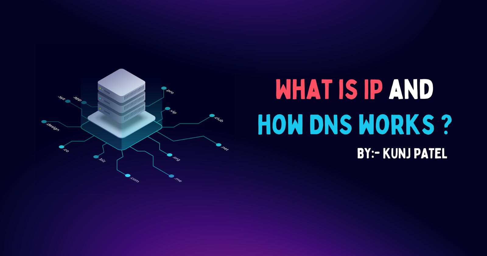 What is IP and how DNS works ?🔎