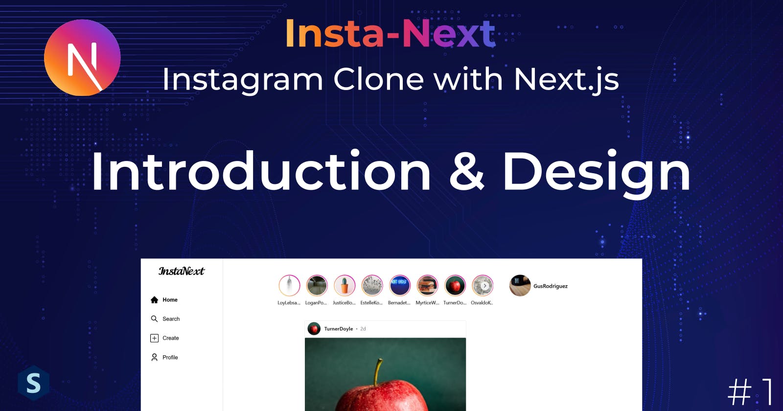 Insta-Next: Introduction & Designs