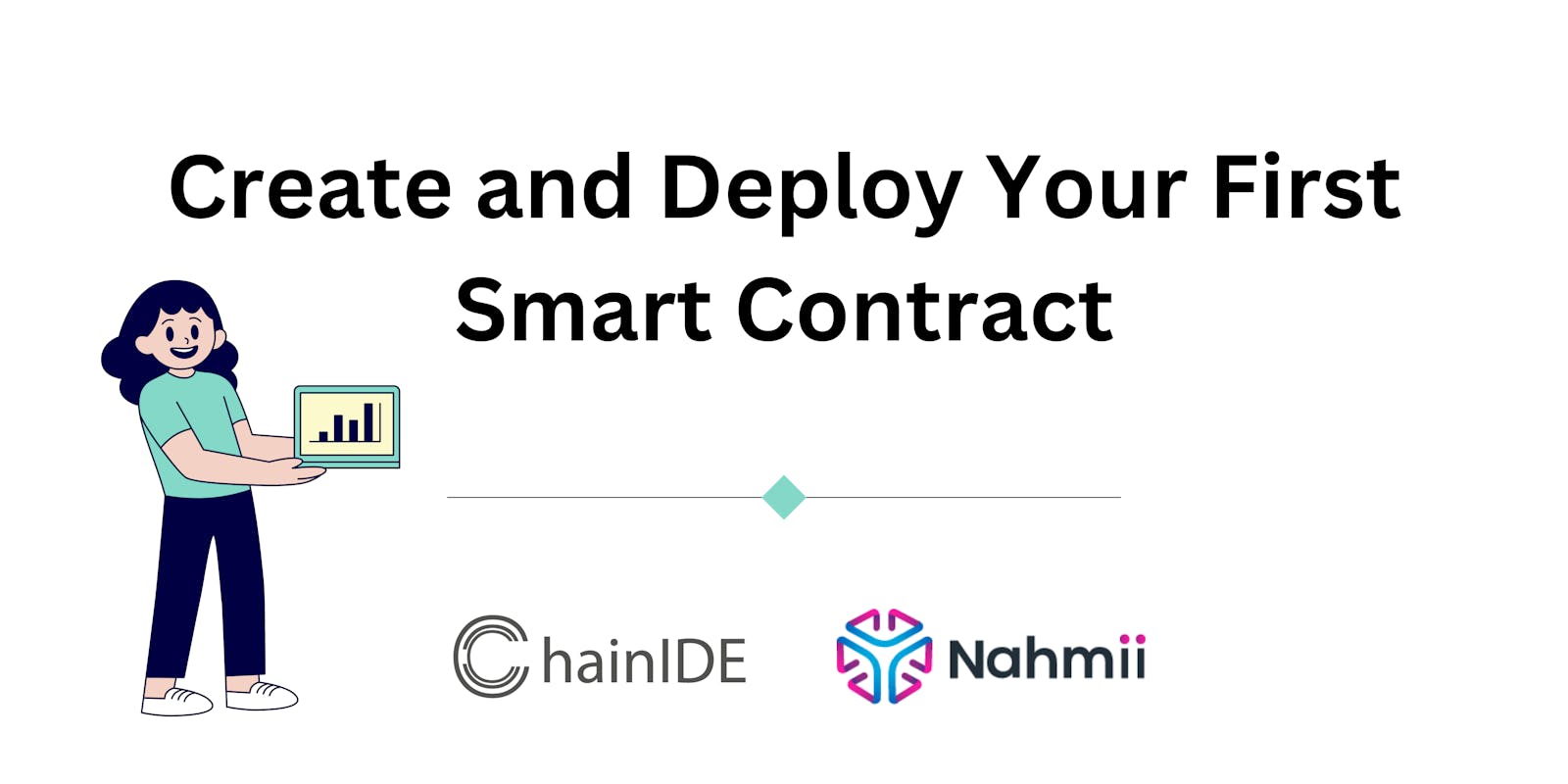 Create and Deploy Your First Smart Contract with Nahmii ChainIDE, Solidity, and MetaMask