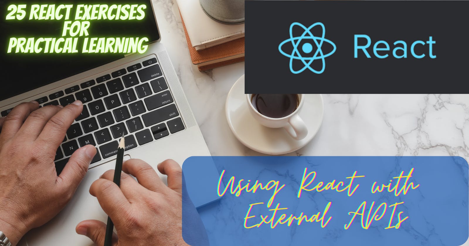 Using React with External APIs: A Practical Guide