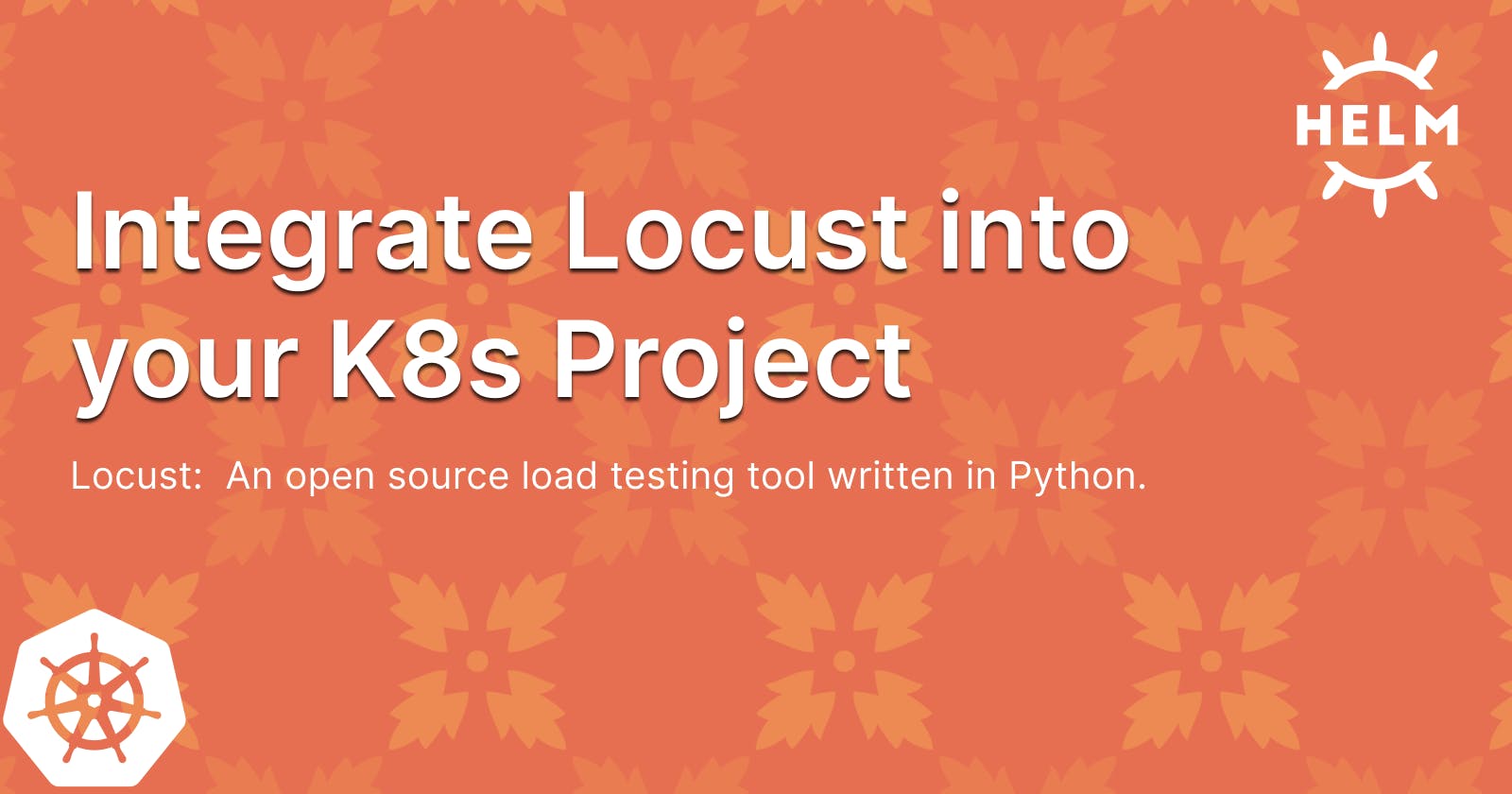 Integrate Locust into your K8s Project