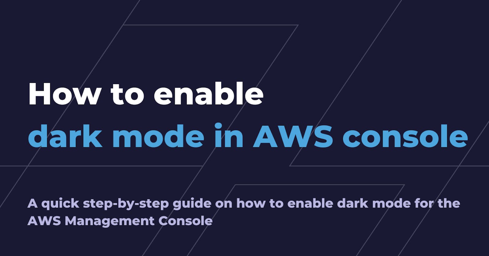 How to enable dark mode in AWS console