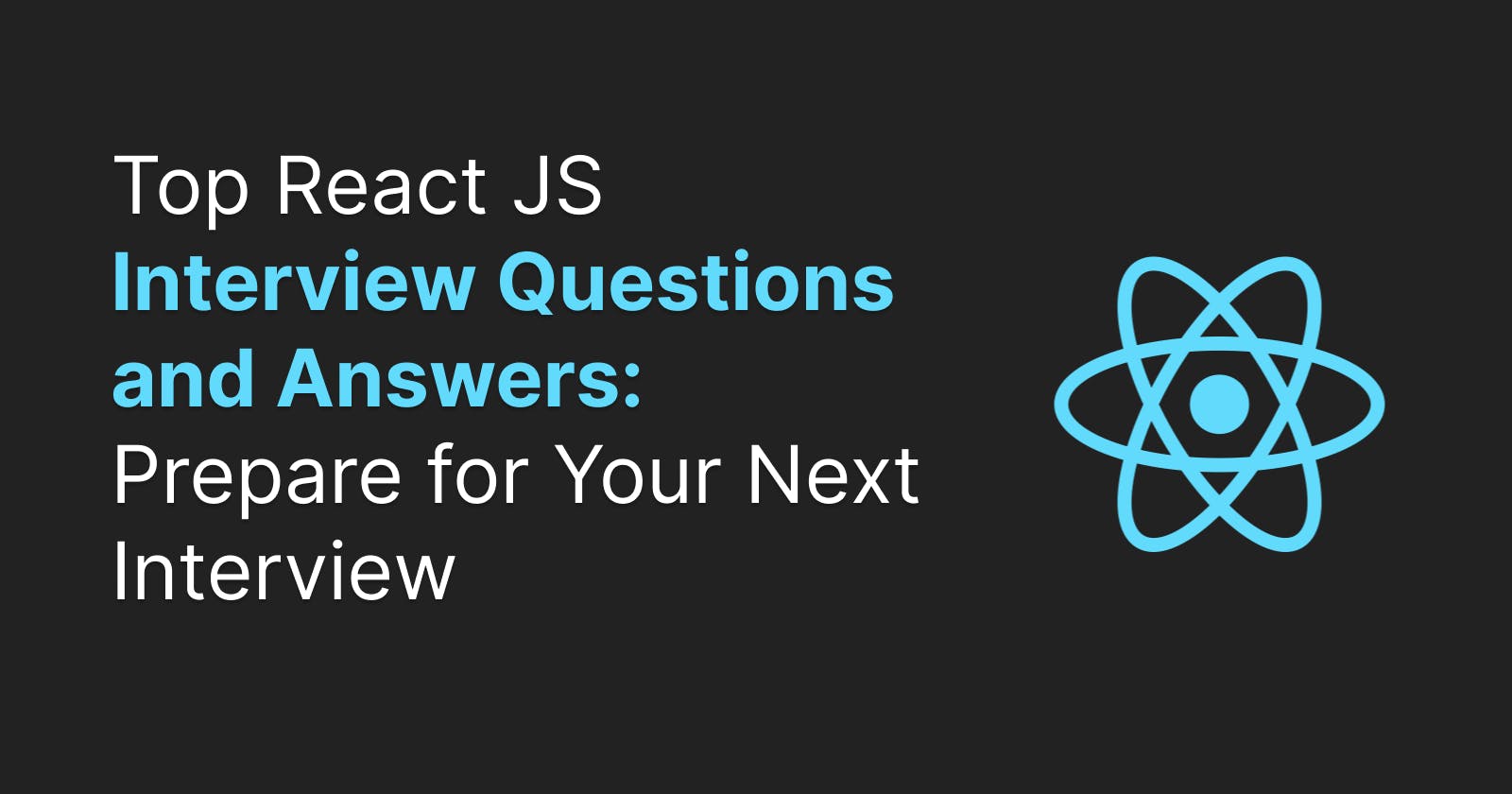 Top React JS Interview Questions and Answers: Prepare for Your Next Interview