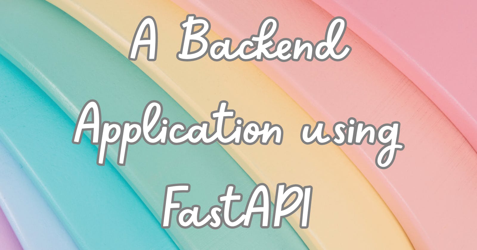FastAPI Made Easy: A Step-by-Step Tutorial for Beginners