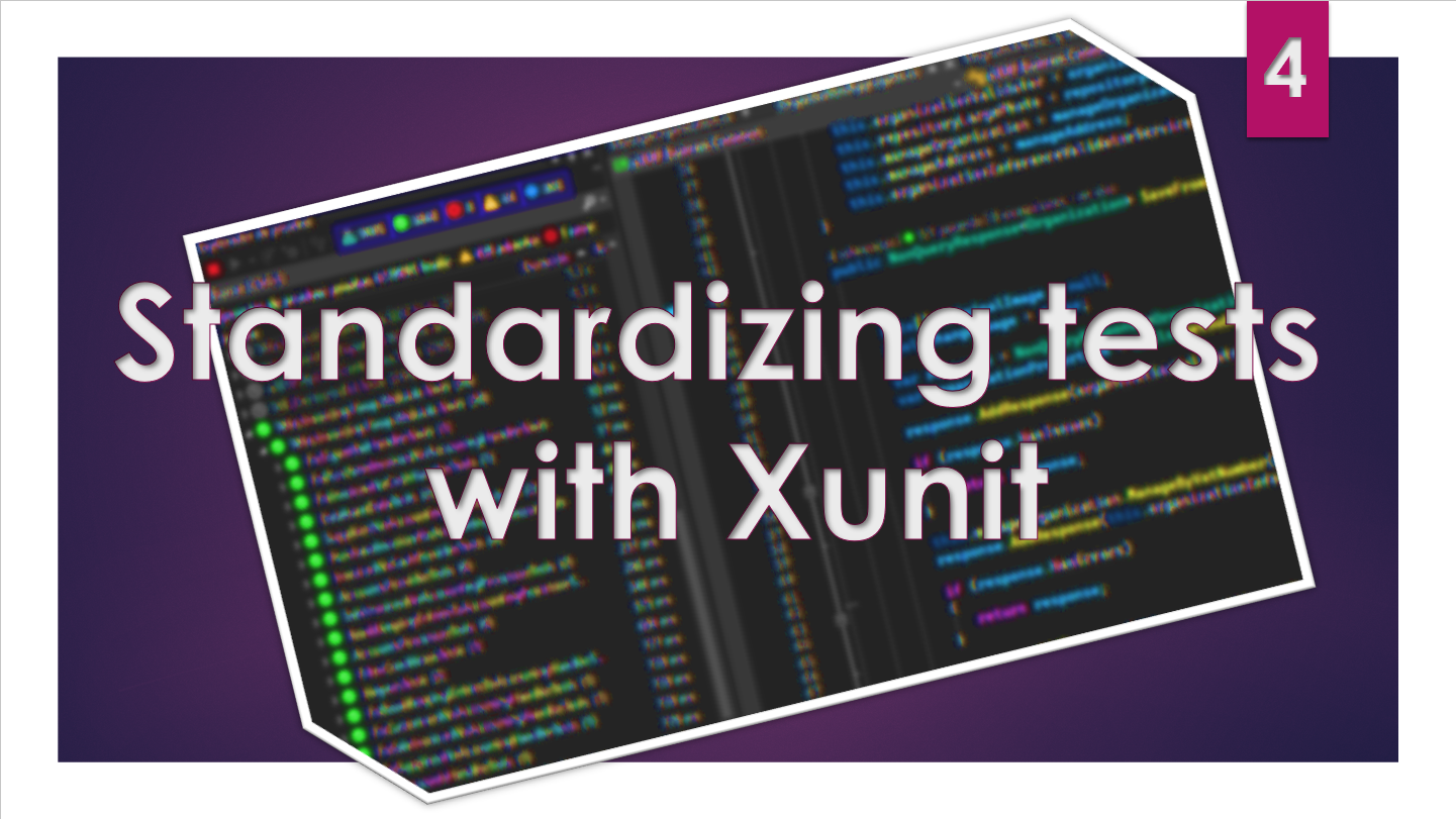 C# standardizing tests - Part 4