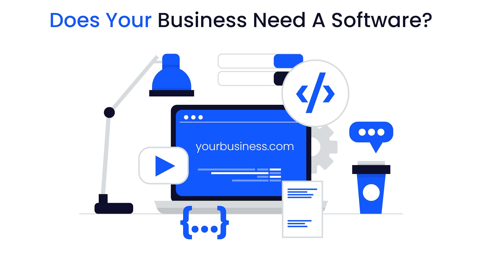 Does Your Business Need Software?