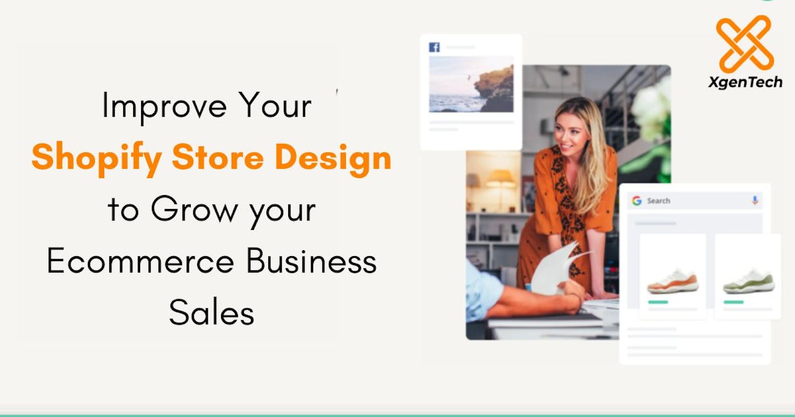 Improve Your Shopify Store Design to Grow your Ecommerce Business Sales