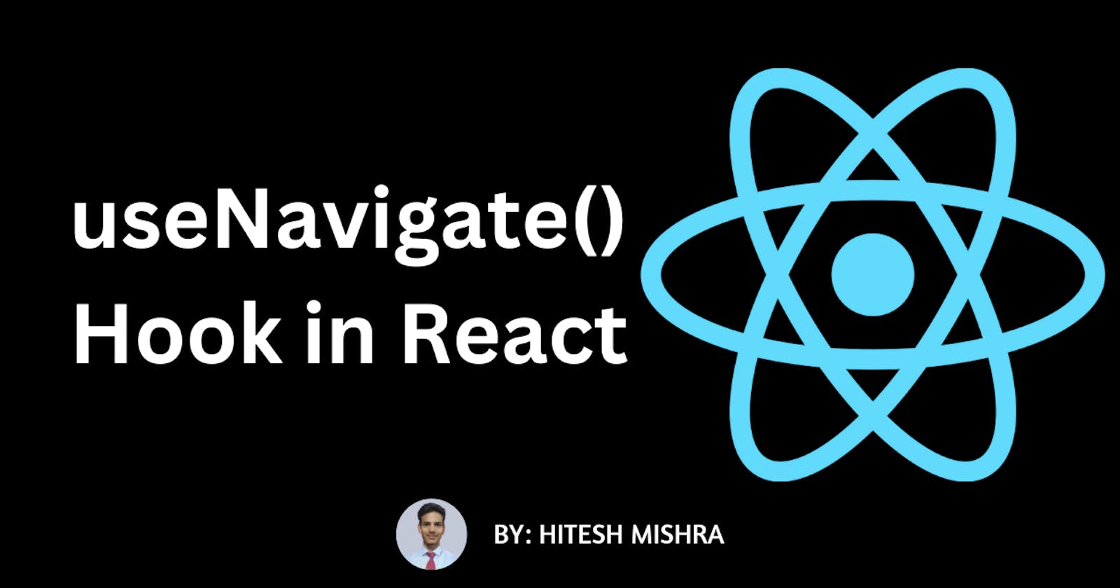 useNavigate() hook in React