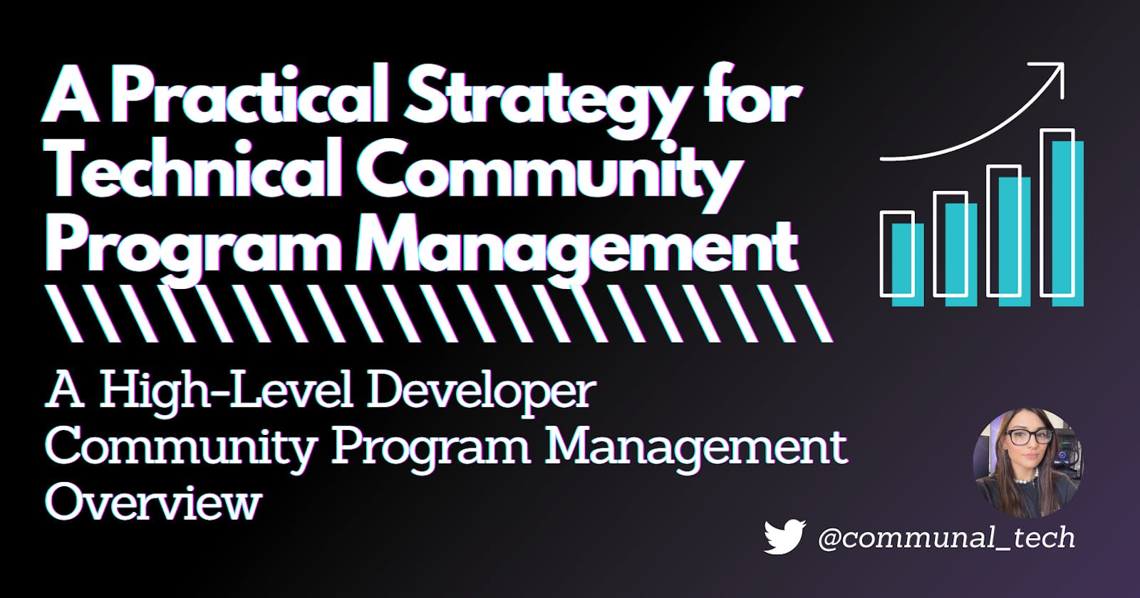 A Practical Strategy for Technical Community Program Management