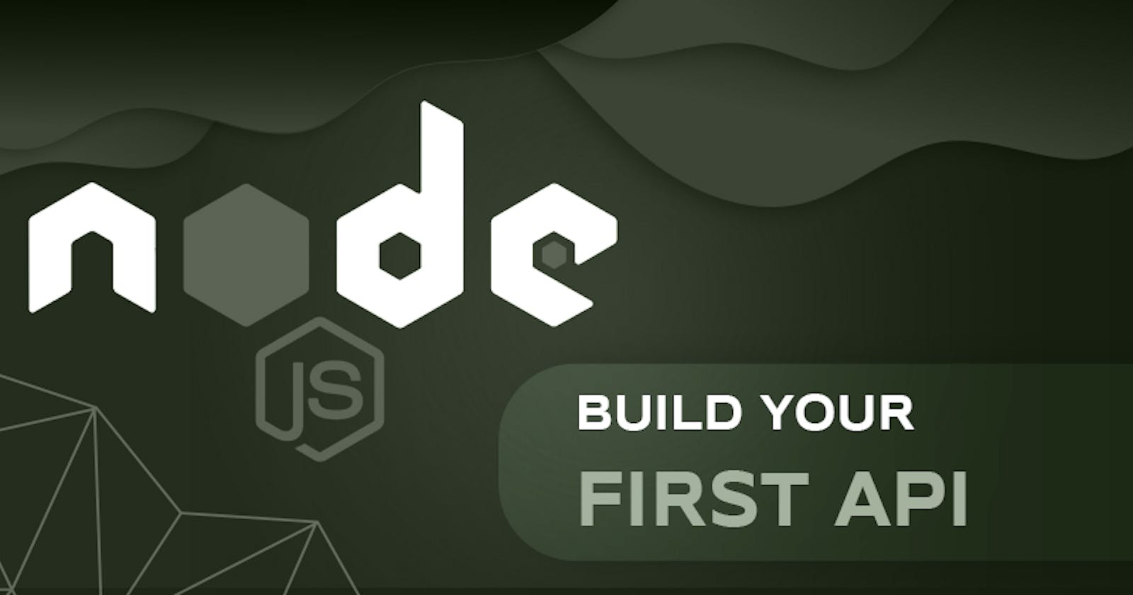 Build Your First API with Node.js: A Step-by-Step Guide