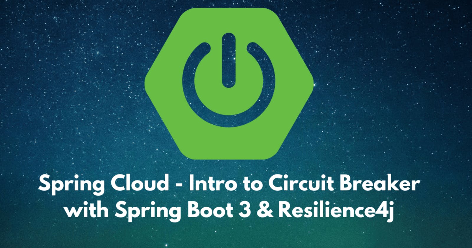 Spring Cloud - Intro to Circuit Breaker with Spring Boot 3 & Resilience4j