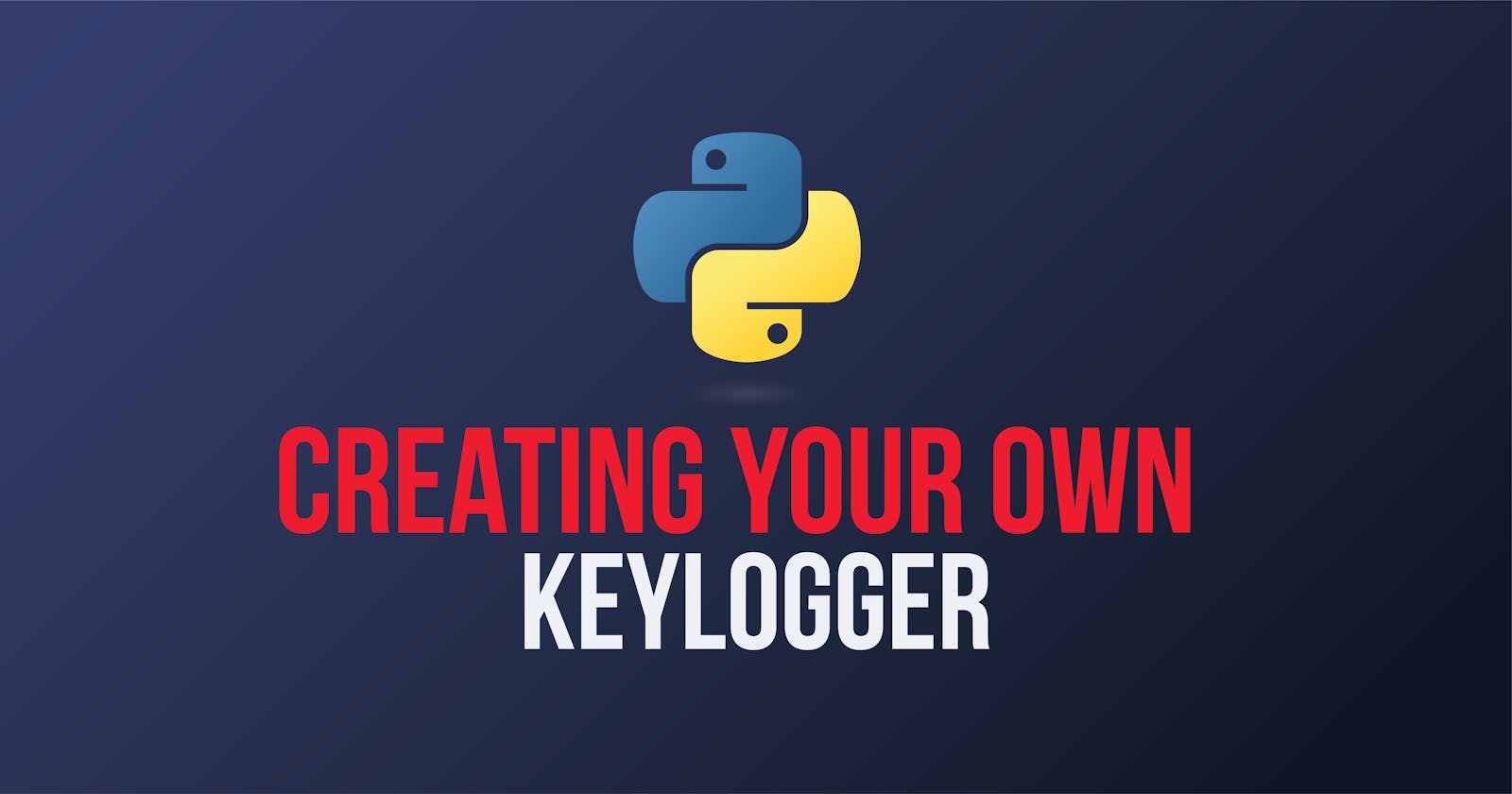 Creating Your Own Keylogger