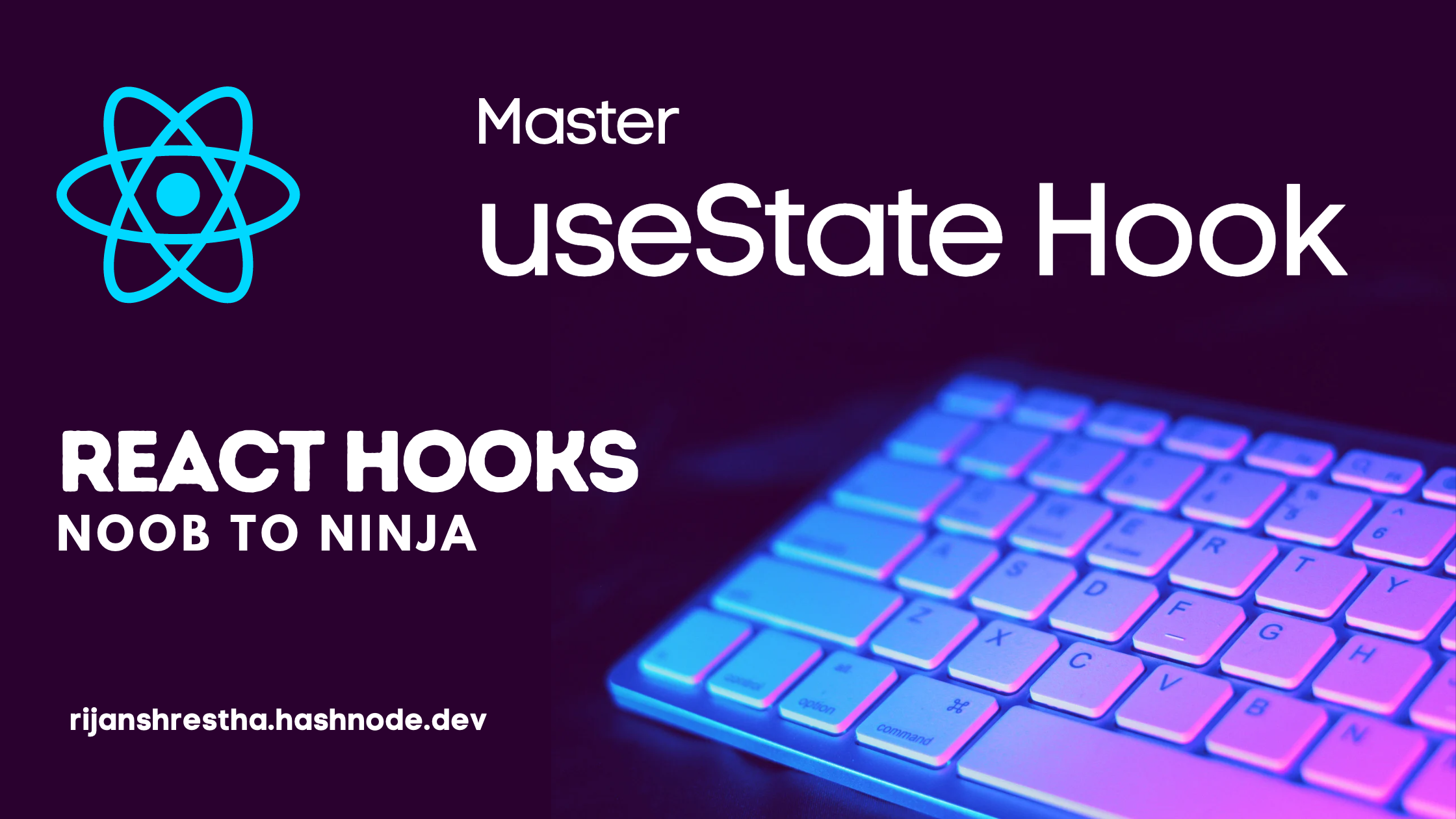 A Complete Guide To UseState Hook In React | Beginner To Advanced Level