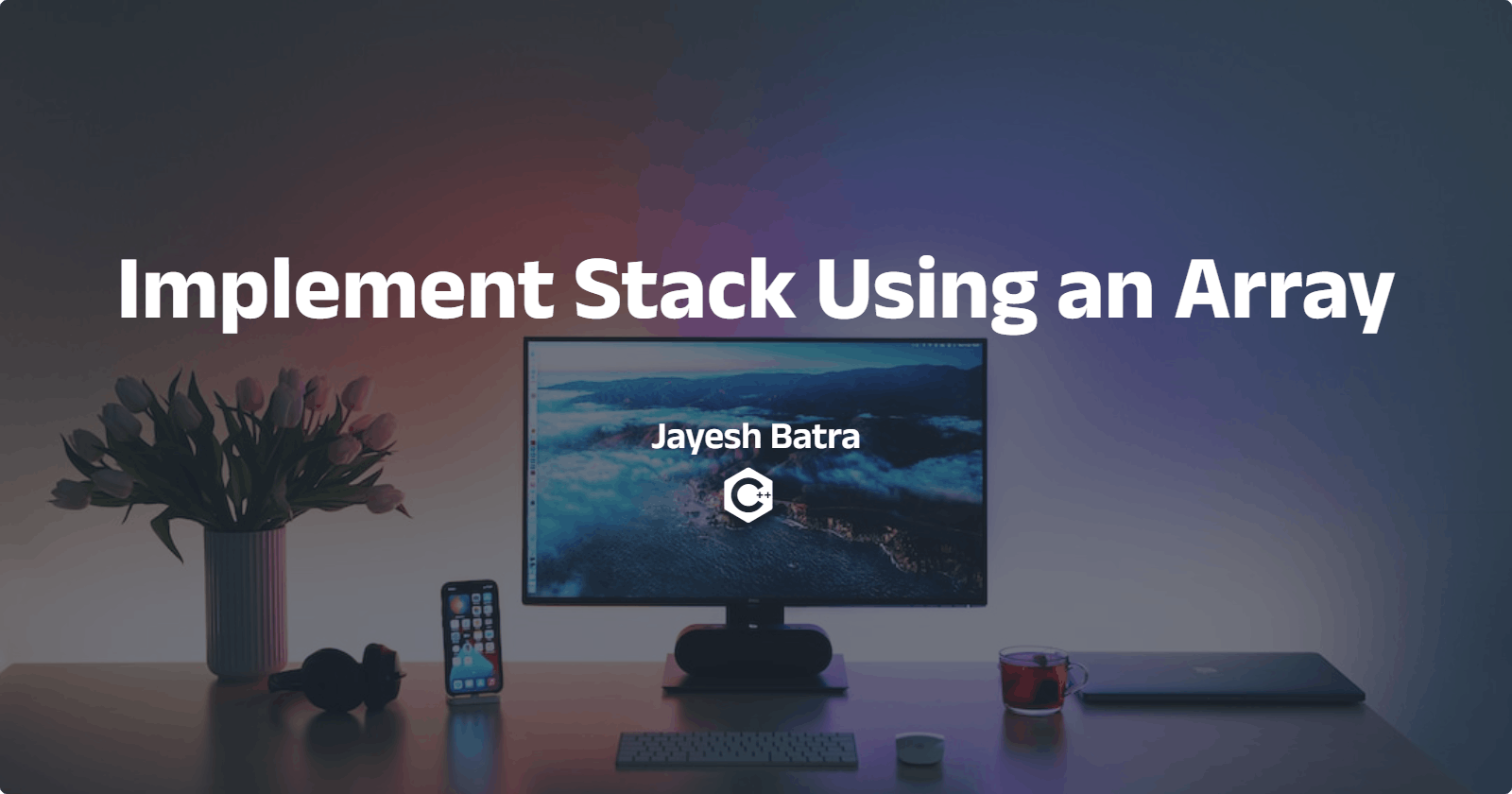 Implement A Stack Using an Array